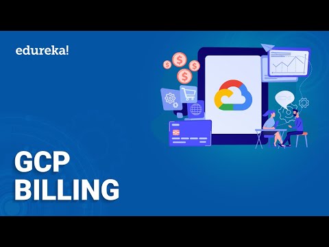 GCP Billing | Explore your GCP Costs with Billing Reports | Google Cloud Platform Training | Edureka