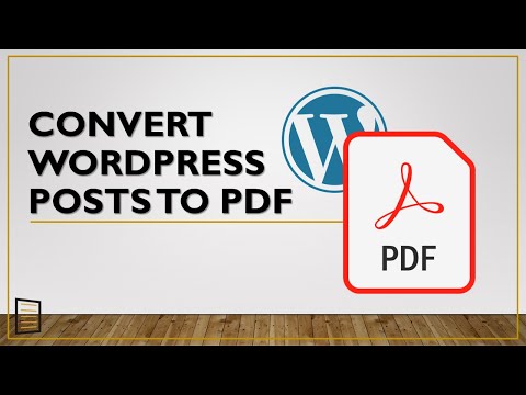 How to Convert WordPress Blog Posts into PDFs, Printable and Emailable FREE