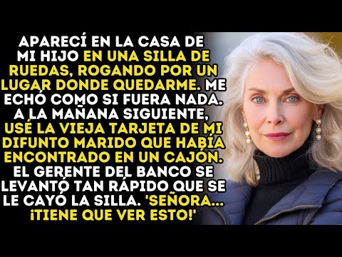 Mi Hijo Me Echó De Casa. Usé La Tarjeta Antigua De Mi Esposo — Y El Gerente Se Paralizó Con Los 33M