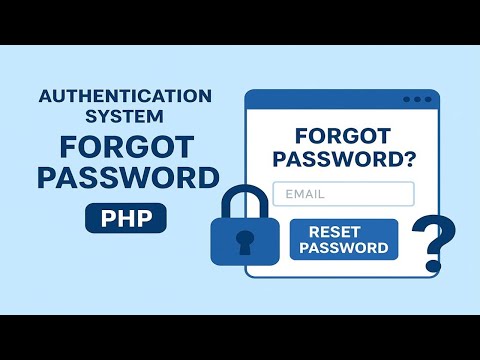 Authentication System Forgot Password in PHP | Reset Password Tutorial