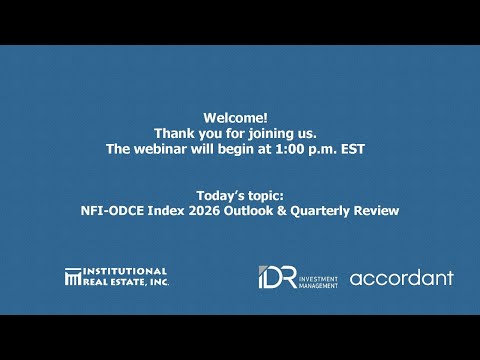 Webinar: NFI-ODCE Index 2026 Outlook & Quarterly Review