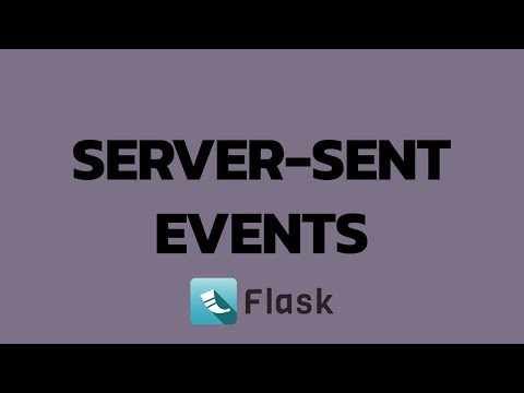 Real-Time Updates with Flask-SSE (Server-Sent Events)