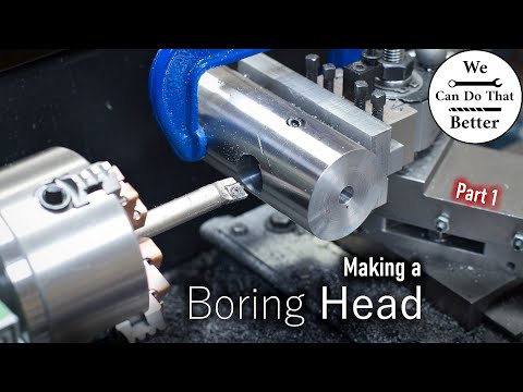 How to Make a Boring Head - Part 1