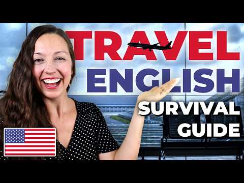 Essential Travel English: Phrases You NEED to Know