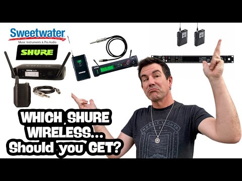 WHICH Shure Wireless... Should YOU get? Sweetwater Gearfest 2022