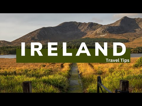 First Time to IRELAND Travel Tips