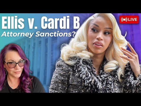 Cardi B Trial - The lawyers are fighting, literally. Sanctions requested for trial misconduct