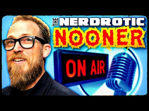 Nerdrotic Nooner 463