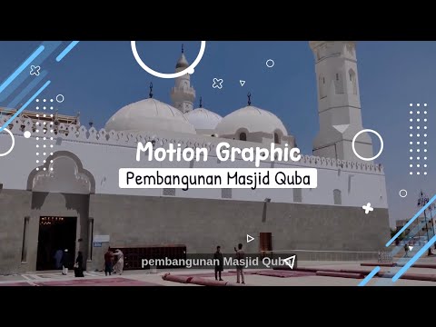 Diniyah Motion Graphic | Pembangunan Masjid Quba