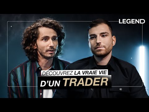 DÉCOUVREZ LA VRAIE VIE D'UN TRADER