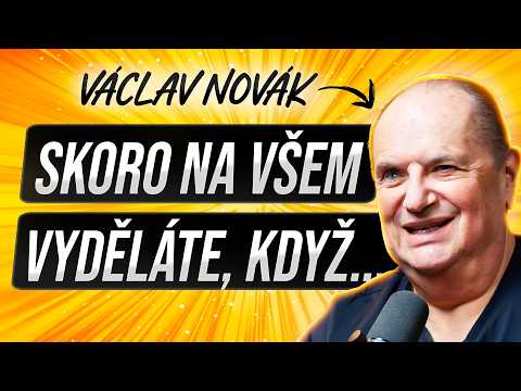 Svět prochází změnou. Jak na tom vydělat? - Václav Novák
