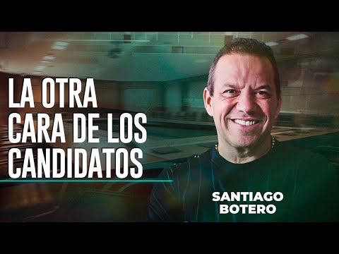 La Otra Cara de la Moneda: Santiago Botero, precandidato presidencial