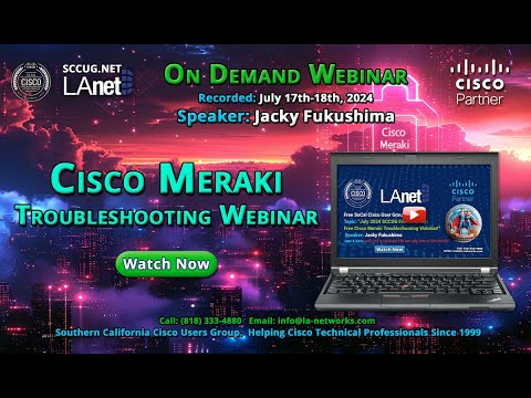 July 17-18, 2024 SCCUG.net On-Demand Webinar: "Master Wireless Troubleshooting with Cisco Meraki"