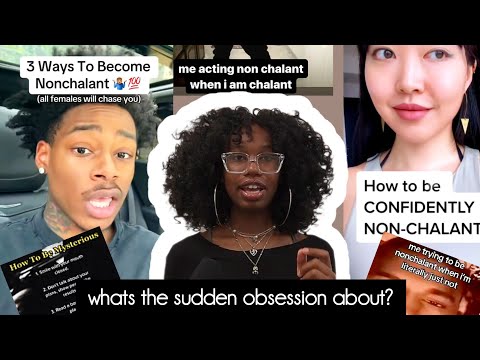 No, you do not want to be nonchalant.