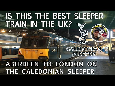 Is THIS the Best Sleeper Train in the UK?  Onboard the Caledonian Sleeper (Aberdeen to London)