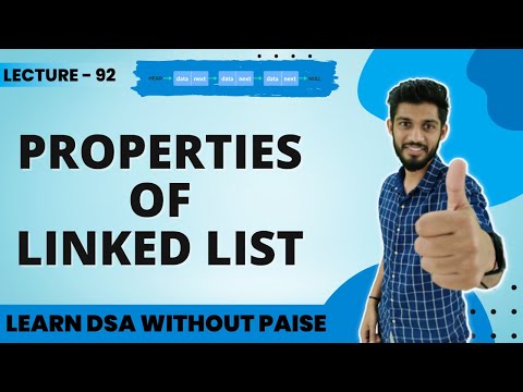 The Properties Of Linked List | FREE DSA Course in JAVA | Lecture 92