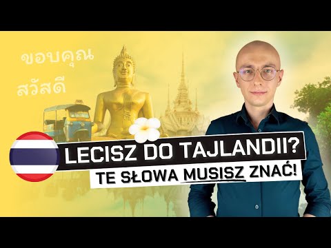🇹🇭 JĘZYK TAJSKI – podstawowe słownictwo, które na pewno ci się przyda!