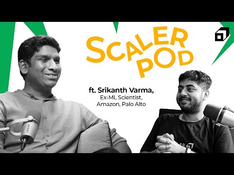 GATE AIR-2 Srikanth Varma on Data Science, Job Roles & Future Scope | SCALER POD 11