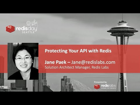 RedisDays 2020 - Seattle: Protecting your API with Redis