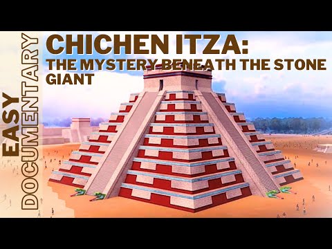 Chichén Itzá: The Mystery Beneath the Stone Giant - Full Documentary