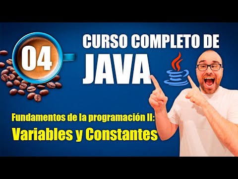 Curso de Java #04 | Fundamentos de la programación II: Variables y Constantes