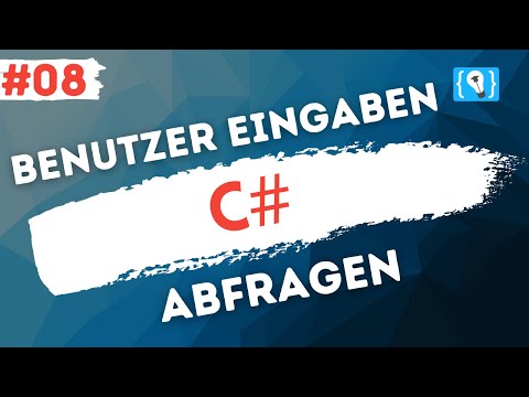 C# Tutorial German [8/17] - Querying user input