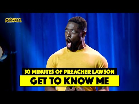 30 Minutes of Preacher Lawson: Get to Know Me