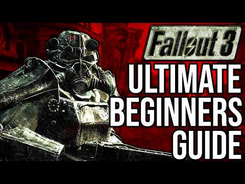 The Ultimate Beginners Guide for Fallout 3 | Fallout 3 Guides