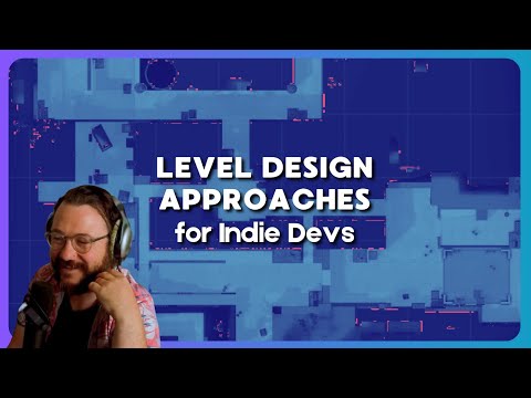 Live Lecture: Level Design Approaches for Indie Devs