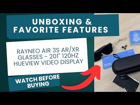 Unboxing and favorite features RayNeo Air 3S AR glasses