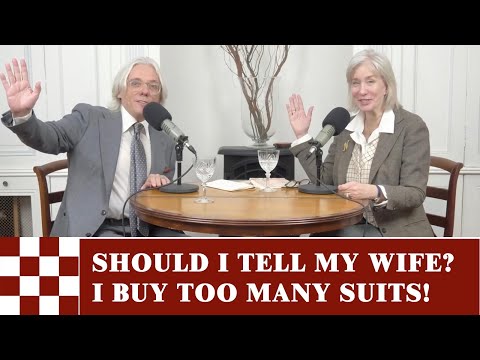 Should I tell my wife? I buy too many suits!