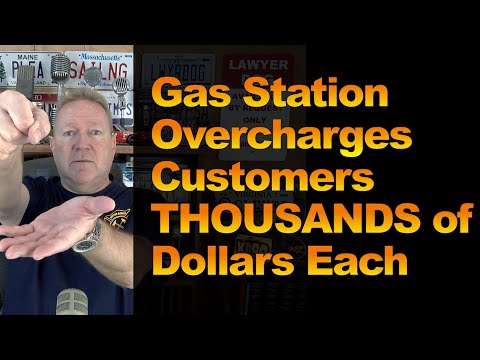 Gas Station Overcharges Customers THOUSANDS of Dollars Each