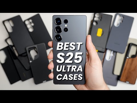BEST S25 Ultra Cases - 6 Categories!