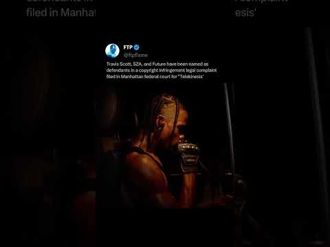 Travis Scott, SZA, & Future in some legal trouble? 🧐