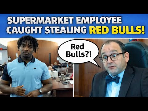 Judge Fleischer Reacts After Supermarket Worker Is Caught Stealing Red Bulls
