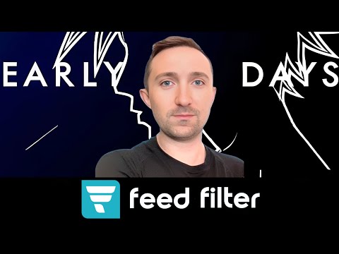 Feed Filter AI by Ted Thayer | Early Days #17
