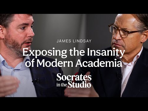 James Lindsay: Exposing the Insanity of Modern Academia