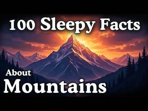 The Most Relaxing Facts About Mountains to Fall Asleep To