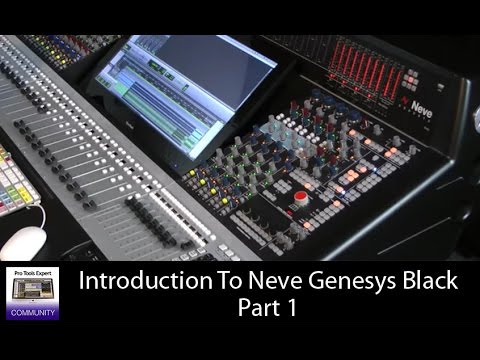 Introduction To The Neve Genesys Black Part 1