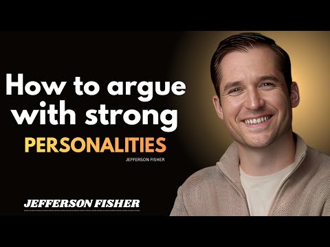 Handling Arguments with Strong Personalities: Communication Strategies I JEFFERSON FISHER I