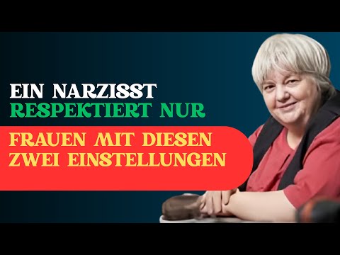 Jeder Narzisst respektiert eine Frau mit diesen Eigenschaften | Vera F. Birkenbihl