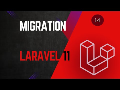 14  Migration - Laravel 11 tutorial for beginners.