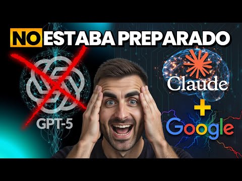 Adiós GPT-5: Claude y Google acaban de cambiarlo TODO