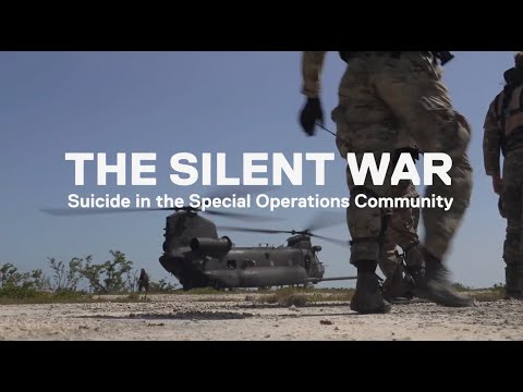 The Silent War- Suicide in the Special Operations Community