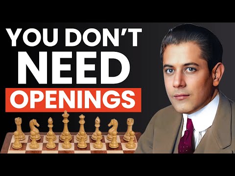 Capablanca Teaches Us Why Chess Openings Don't Matter