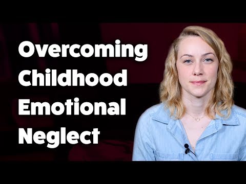 How to overcome Childhood Emotional Neglect | Kati Morton