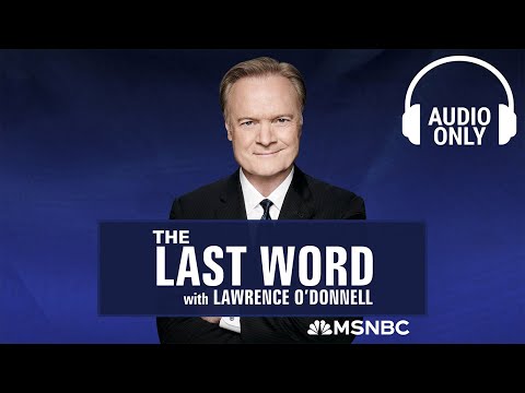 The Last Word with Lawrence O'Donnell - Nov. 14 | Audio Only