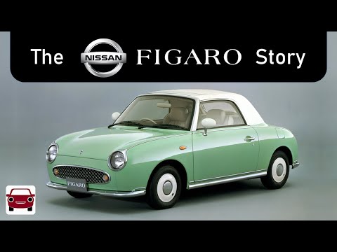 Figaro Magnifico? The Nissan Figaro Story