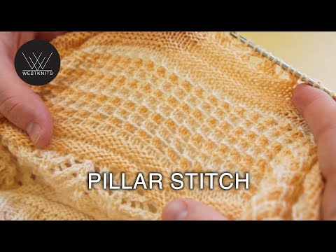 Pillar Stitch - Knitting Tutorial