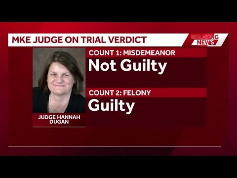 Federal jury finds Milwaukee County Judge Hannah Dugan guilty on one count